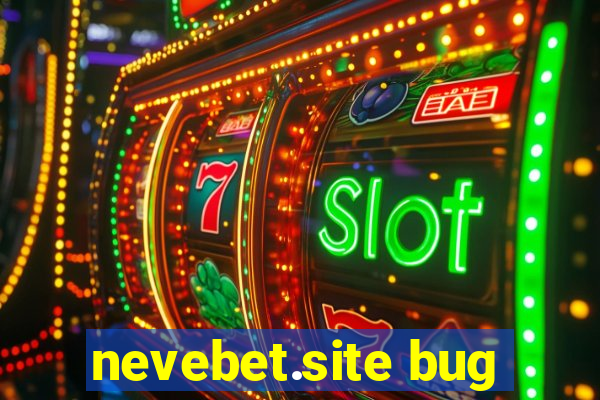 nevebet.site bug